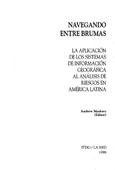 Navegando entre brumas: La aplicación de los sistemas de información geográfica al análisis de riesgos en América Latina