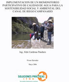 Implementación de un biomonitoreo participativo de calidad de agua para la sostenibilidad social y ambiental del canal de riego campanario